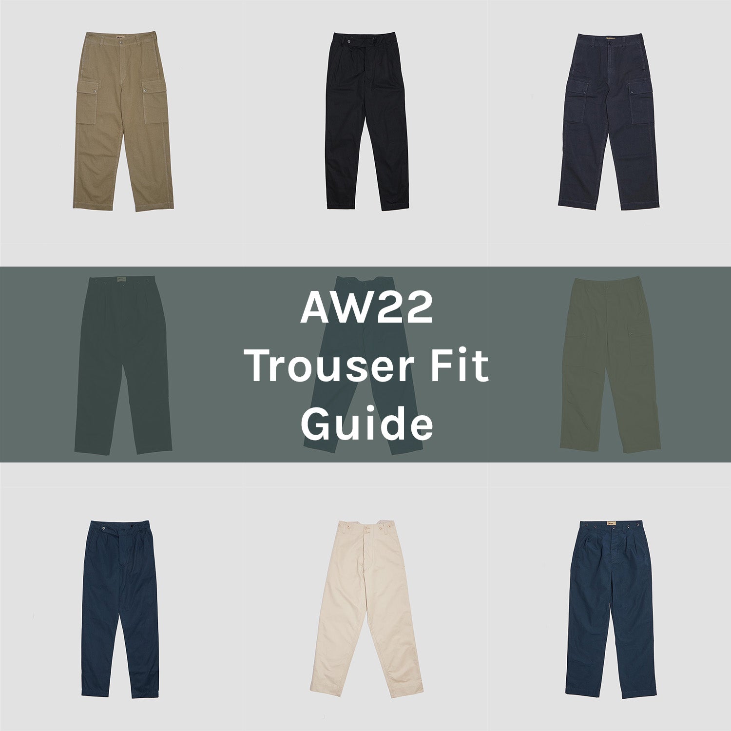 AW22 Trouser Fit Guide – Nigel Cabourn